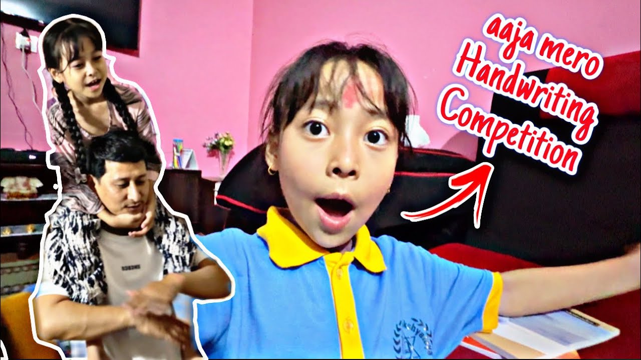 First Handwriting Competition 😱AANIE kun position aaunu vaye ta😳| Family vlog￼