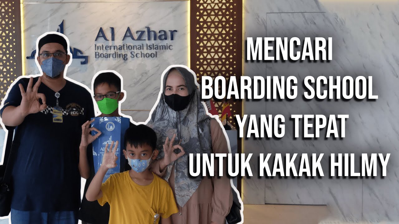 REVIEW PONDOK PESANTREN MEWAH | AL-AZHAR INTERNATIONAL ISLAMIC BOARDING SCHOOL (AAIIBS)