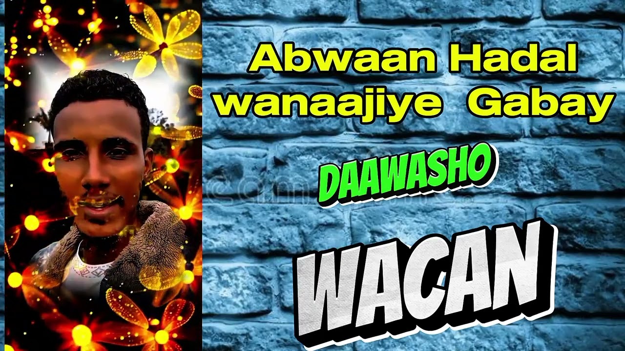 Gabay Abwaan Hadal wanaajiye