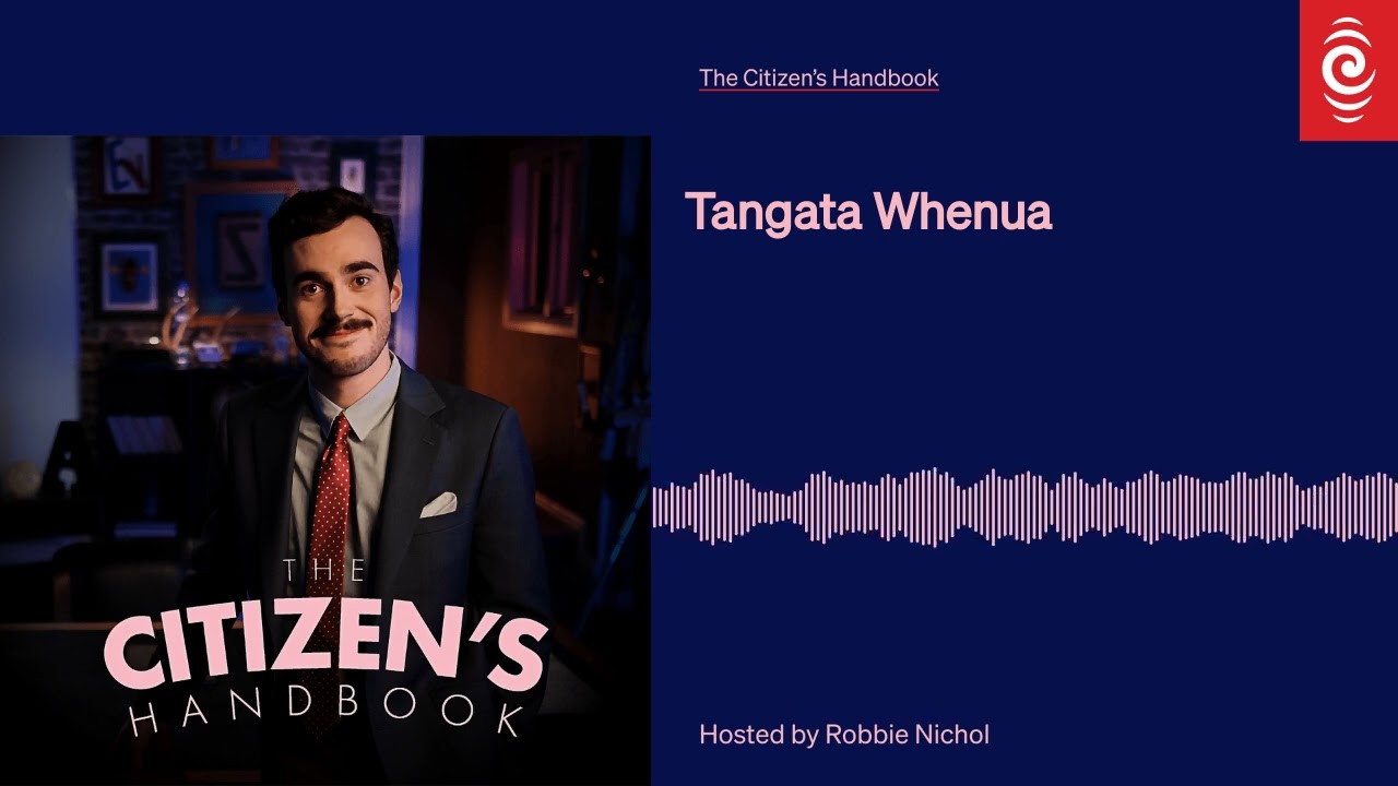 S1 E1: Tangata Whenua | The Citizen's Handbook