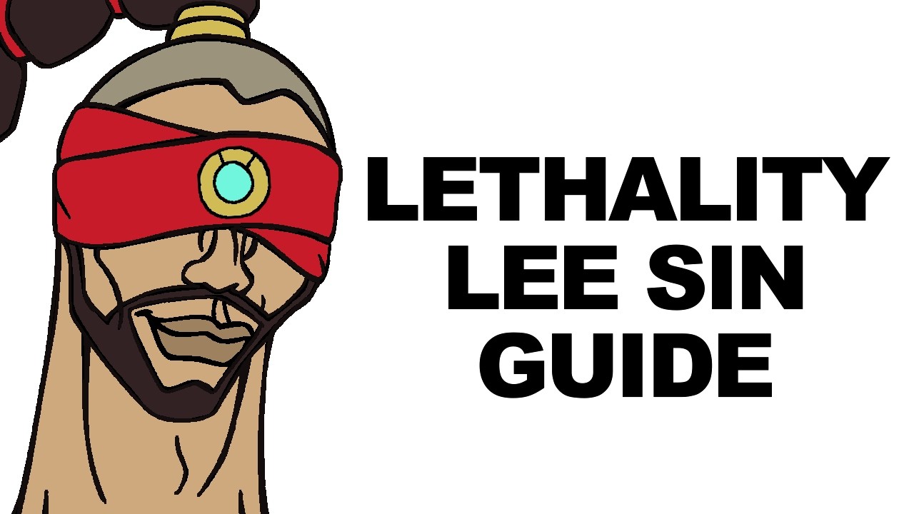 A Glorious Guide to Lethality Lee Sin