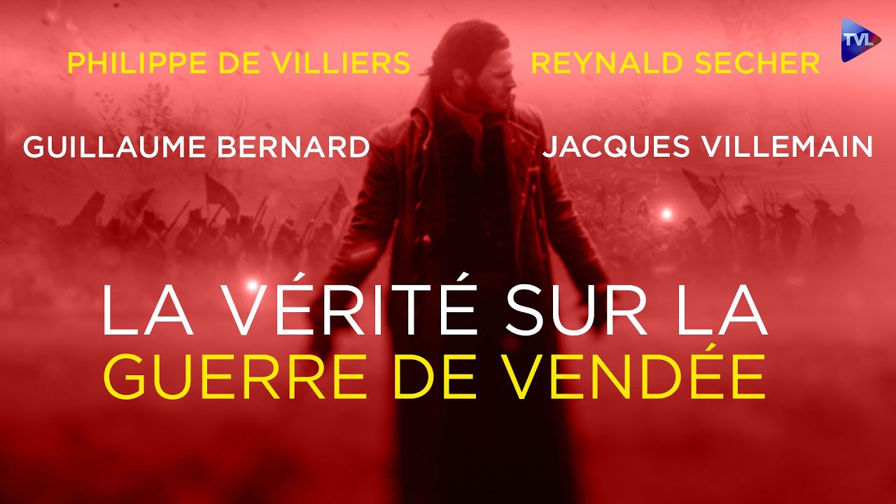 Exclusif : Enfin, la v&eacute;rit&eacute; sur la guerre de Vend&eacute;e ! (avec Philippe de Villiers, Reynald Secher..)