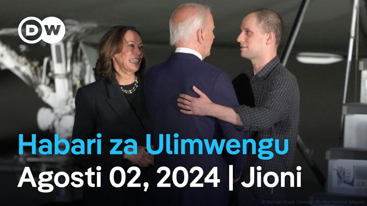 DW Kiswahili Habari za Ulimwengu | Agosti 02, 2024 | Jioni | Swahili Habari leo