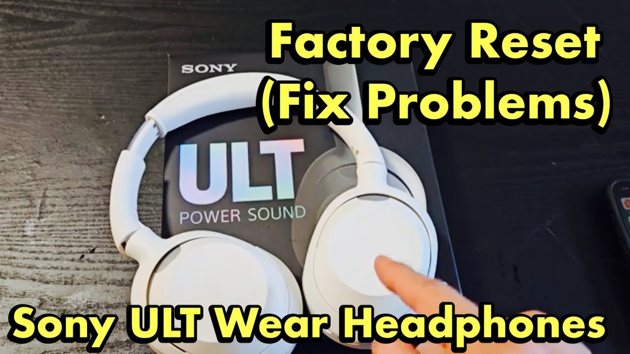 Наушники Sony ULT WEAR: Как выполнить сброс до заводских настроек (исправление проблем с подключе...