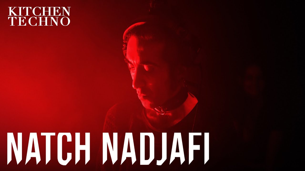 Natch Nadjafi at KITCHEN TECHNO | Schranz