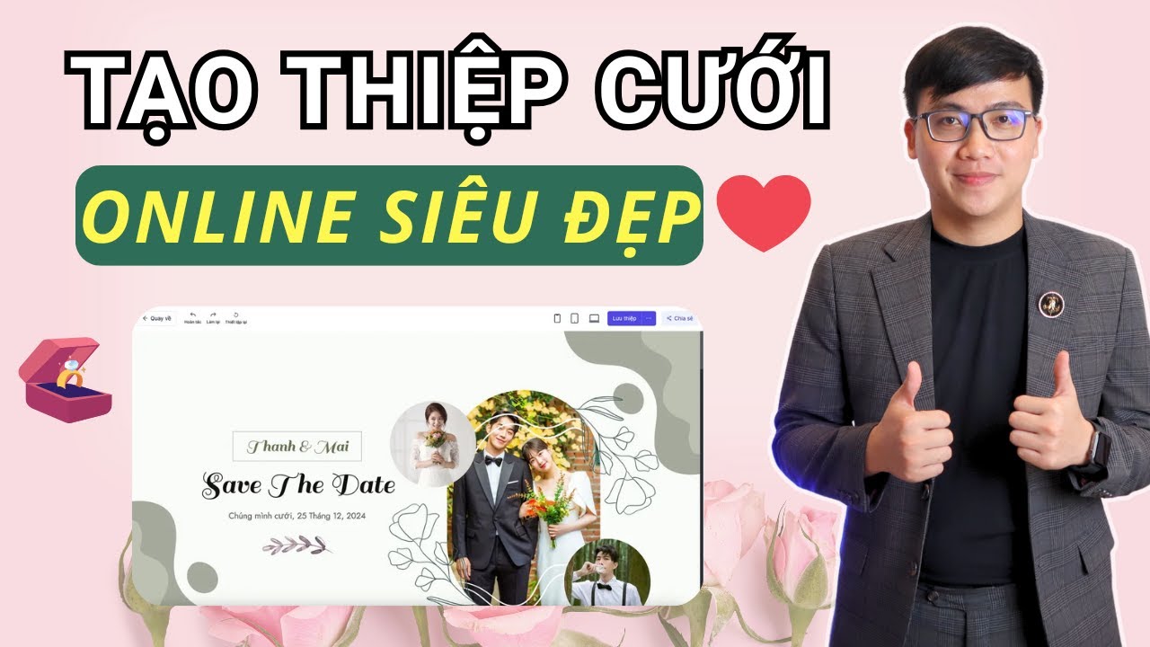 Hướng Dẫn Tạo Thiệp Cưới Online Chi Tiết từ A - Z