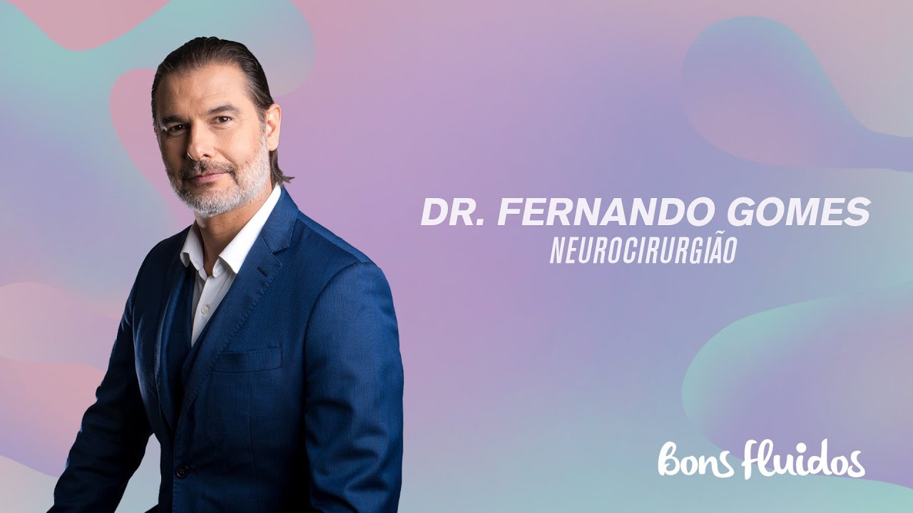 NEUROCIRURGIA: DR. FERNANDO GOMES DETALHA CUIDADOS COM O SISTEMA NERVOSO!