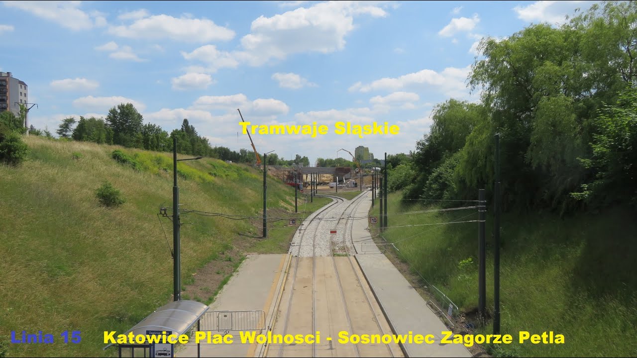 Tramwaje Sląskie  - Linia15 : Katowice Plac Wolności - Sosnowiec Zagorze Petla [ 06.2022 ]