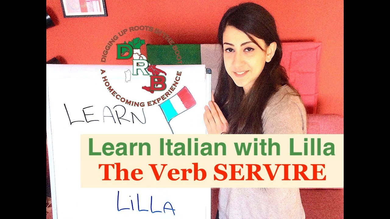 🇮🇹Learn Italian with Lilla - Italian Verbs - The Verb Servire 🇮🇹
