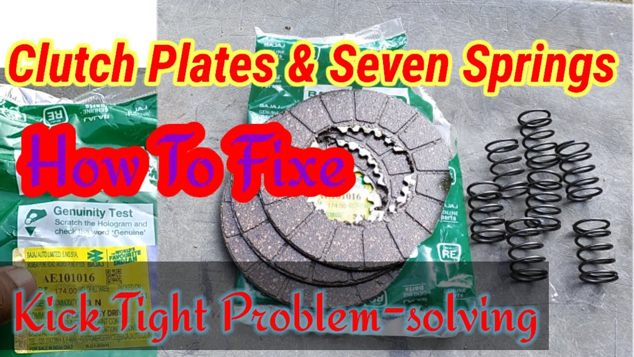 Kick Tight Problem in Bajaj Auto. How To Put Clutch Plates & 7 Springs.
