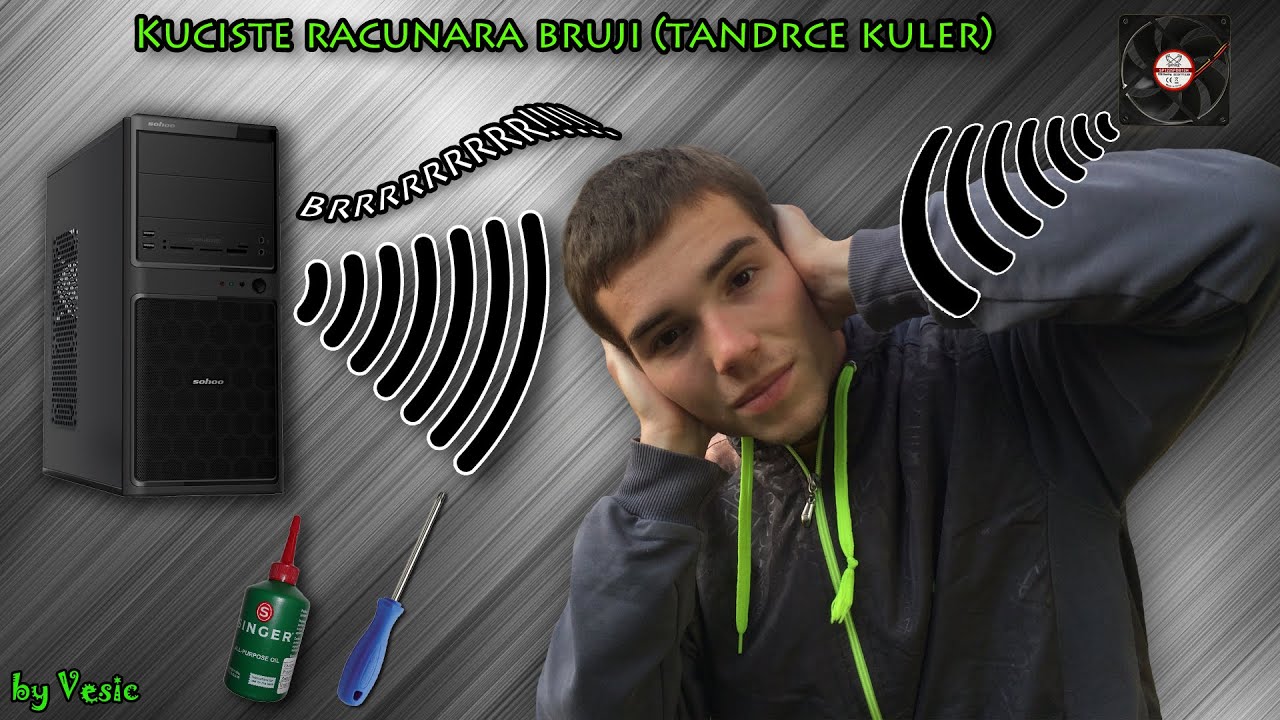 Kuciste racunara pravi buku - tandrce kuler -