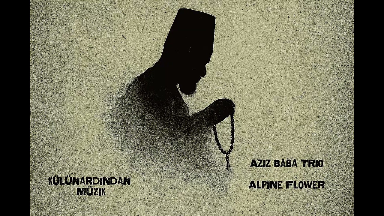 Aziz Baba Trio - Alpine Flower