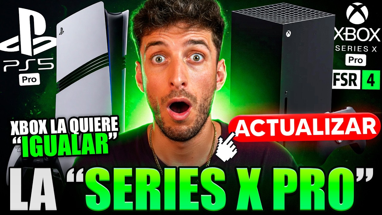 ✅ XBOX MEJORA la SERIES X y S para 