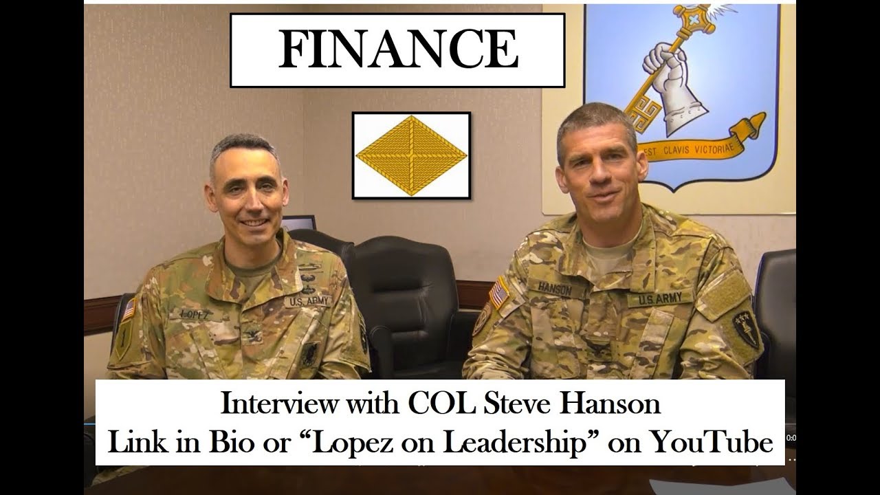 Leadership in the Finance Corps with COL Steve Hanson (#branchseries Episode 11: Finance)