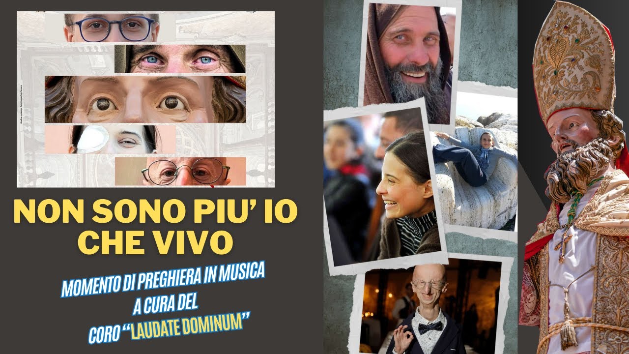 NON SONO PIU' IO CHE VIVO  - momento di preghiera nel 5 anniversario del Coro Laudate Dominum