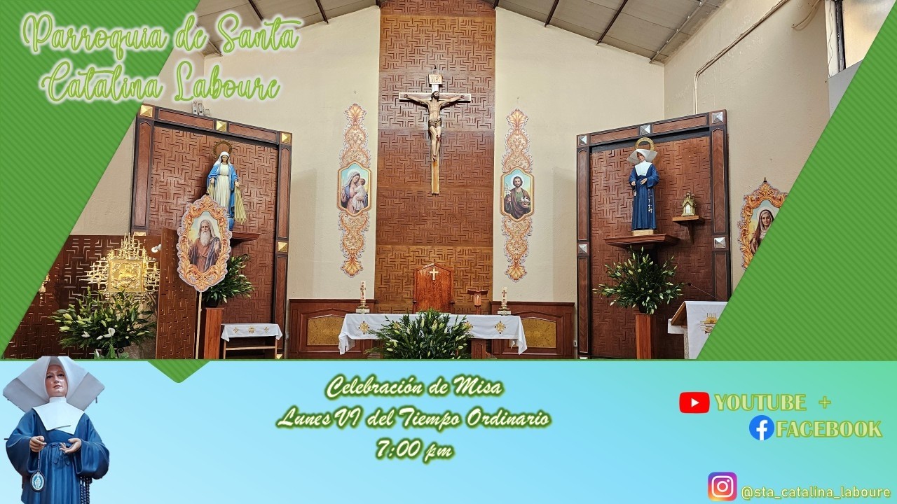 Celebración de Misa, Lunes VI del Tiempo Ordinario, 7:00 pm