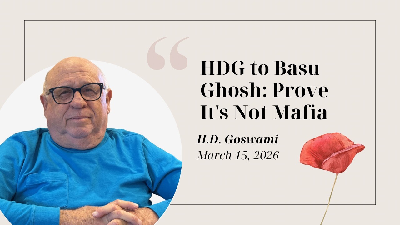 HDG to Basu Ghosh   Prove It's Not Mafia