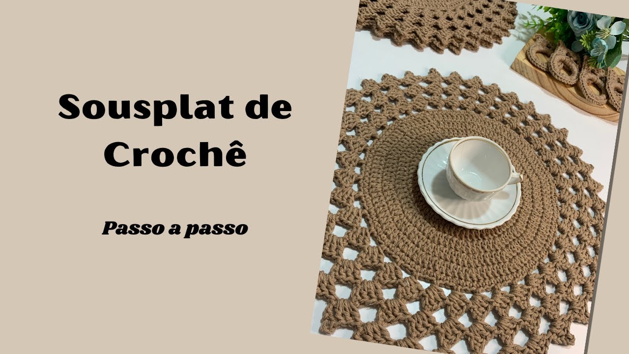 Sousplat de Crochê - passo a passo completo
