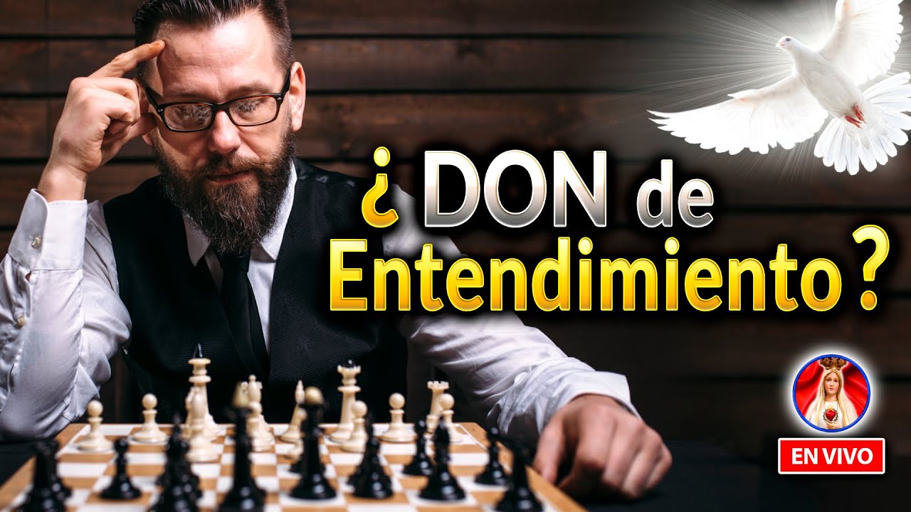 ¿Qué es el DON de ENTENDIMIENTO? ( Dones del Espíritu Santo ) 🔥  | Charla de Formación  🔴 EN VIVO