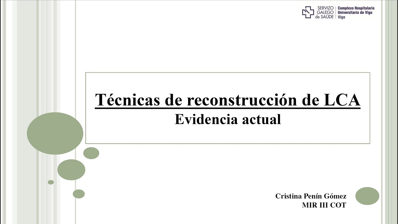 Técnicas de Reconstrucción LCA. Evidencia Actual - CHUVI