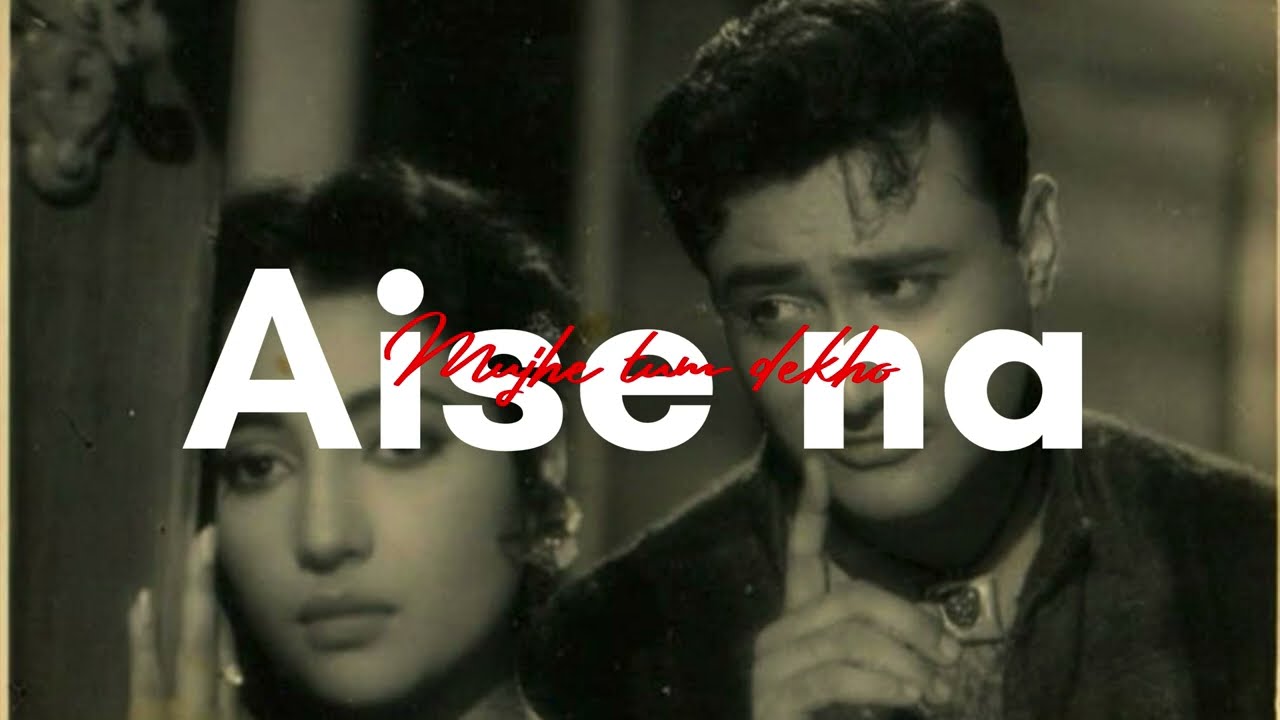 Aise Na Mujhe Tum Dekho | Music | Heartbeats louds