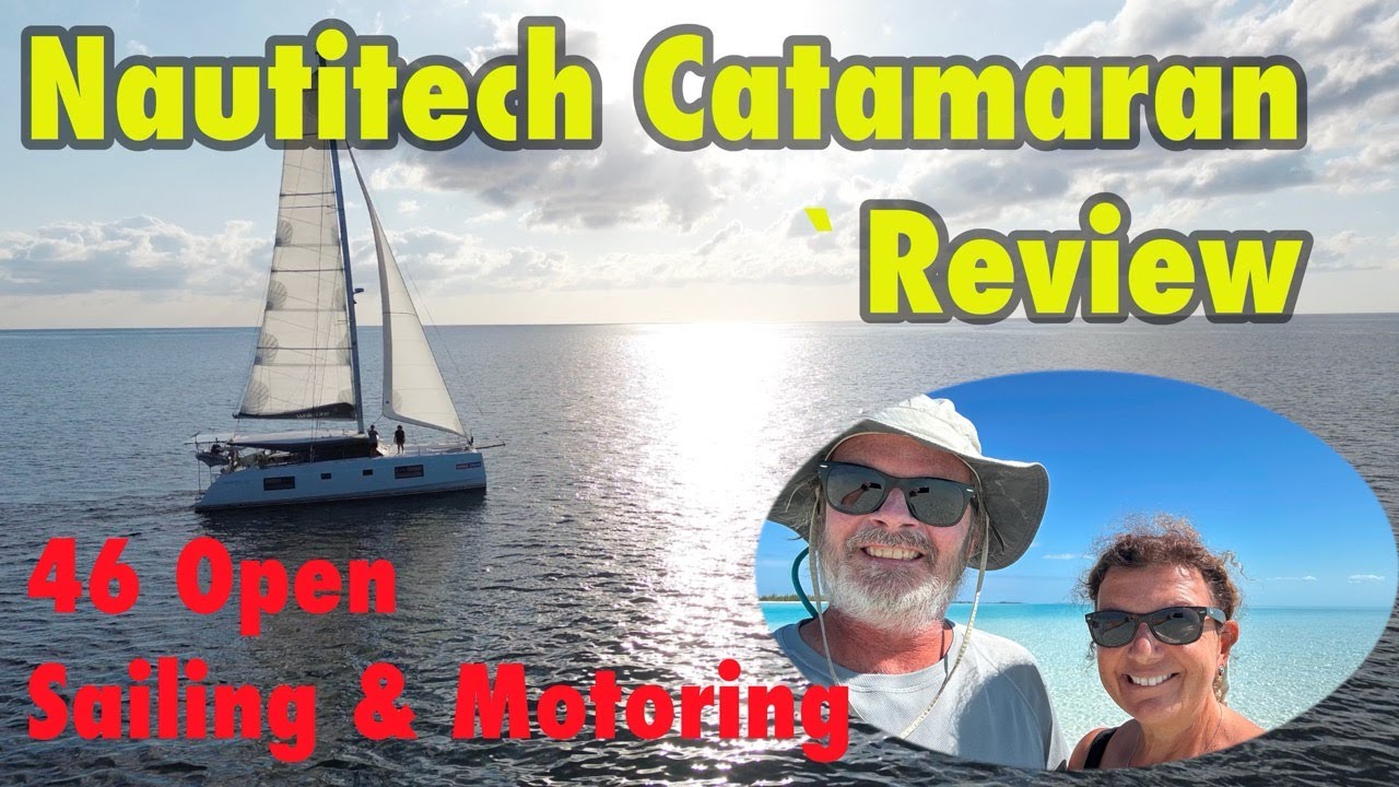 ⛵️Nautitech Catamaran Review   46 Open Sailing and Motoring pt 2 of 5
