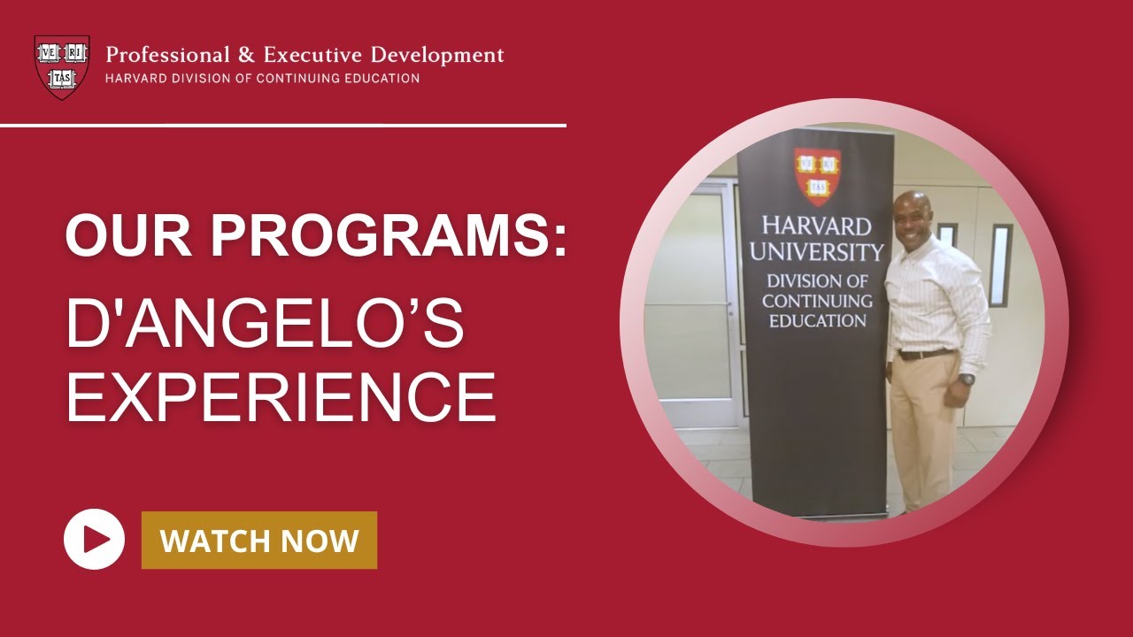 Harvard DCE Professional & Executive Development: Success Story