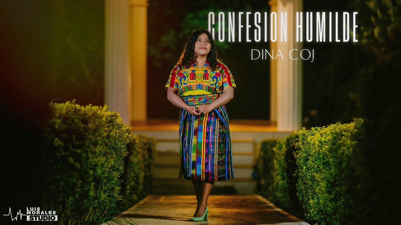 Dina Coj - Confesión  Humilde (Video Oficial)