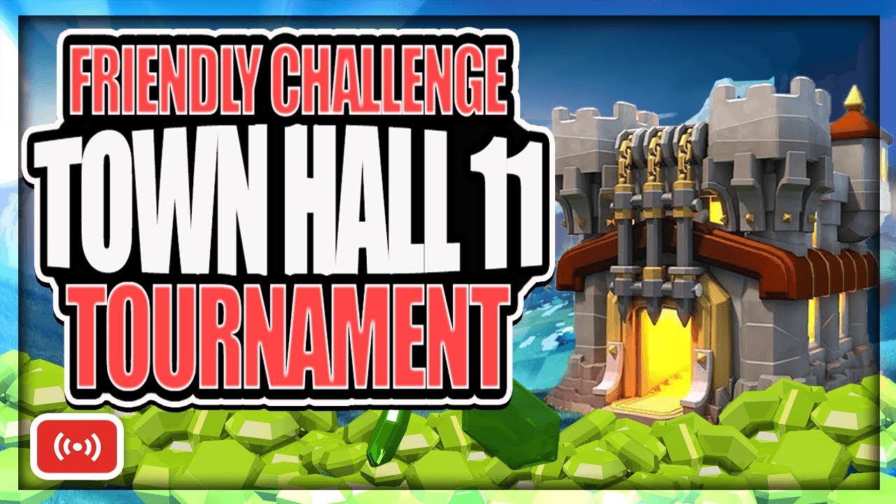 Free Gems for the Winner of TH 11 Friendly Challenge Tournament Hosted by Reddit | Clash of Clans