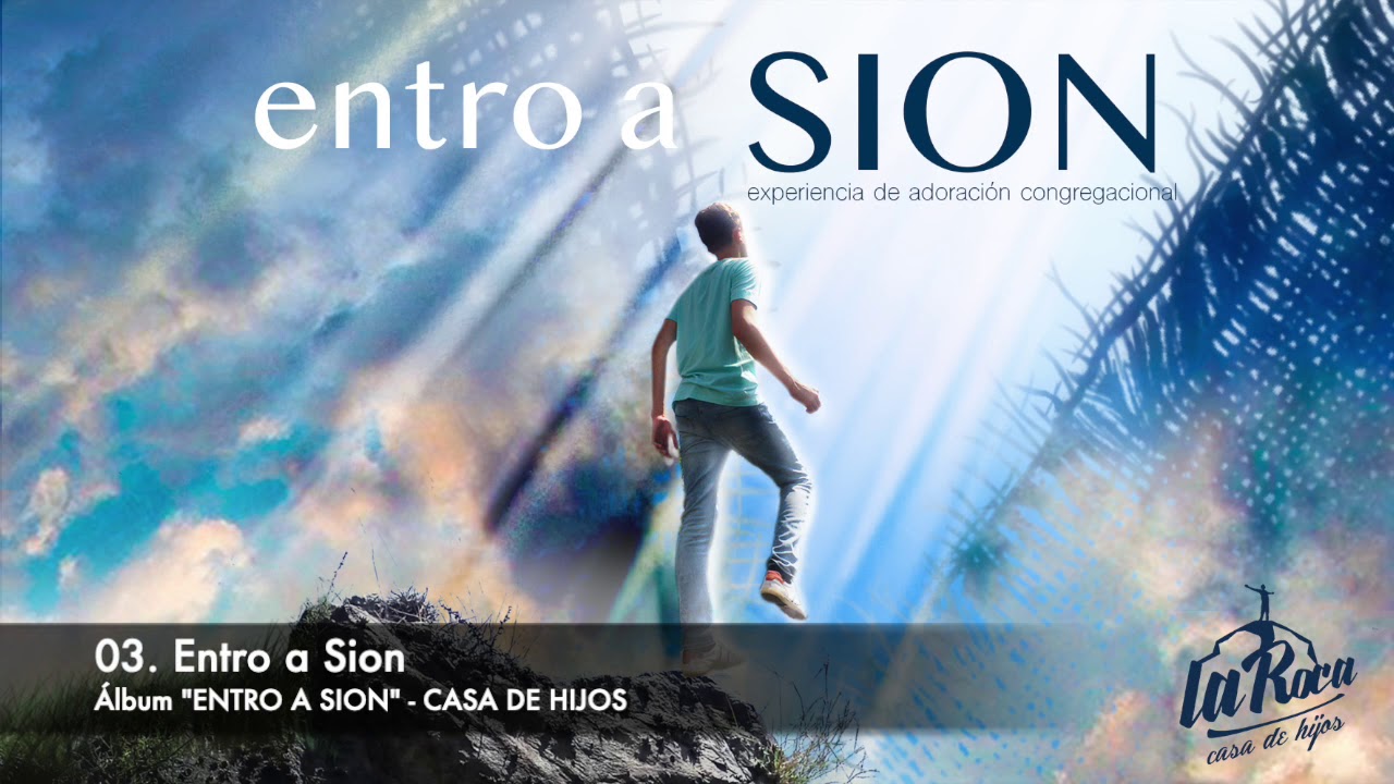 03.  Entro a Sion - Álbum en vivo 