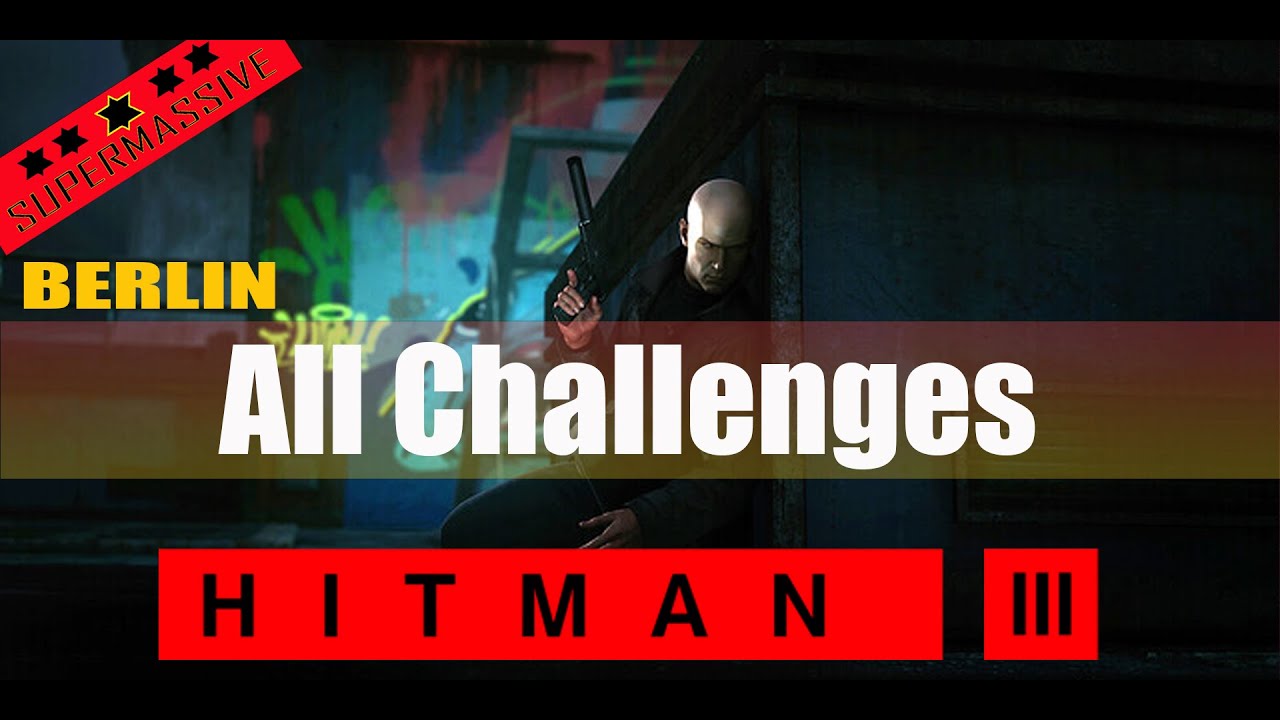 HITMAN 3 Berlin All Challenges Mastery Level 20 Easy Walkthrough | Apex Predator |