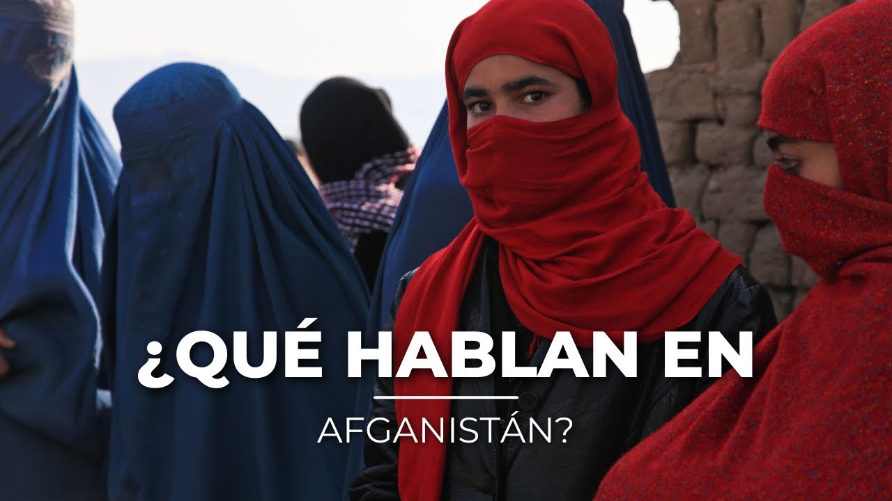 ¿Qué idioma hablan los afganos? 🇦🇫