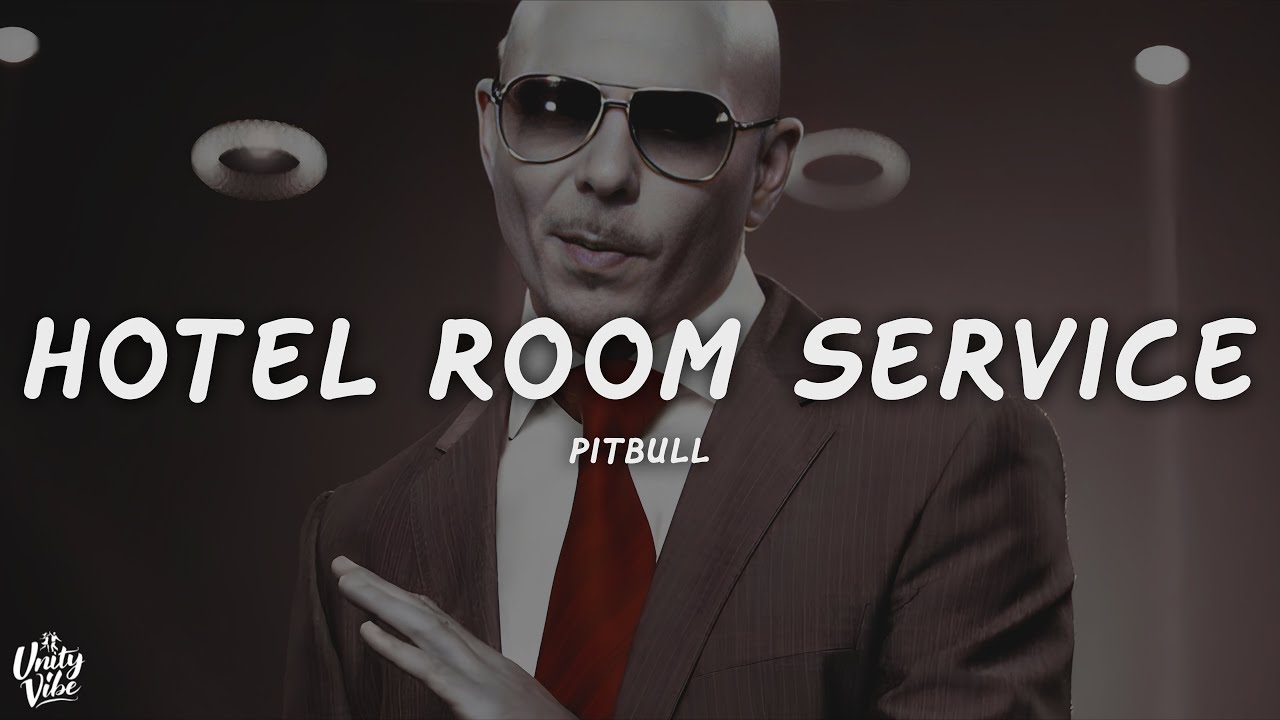 Pitbull - Hotel Room Service (Lyrics)
