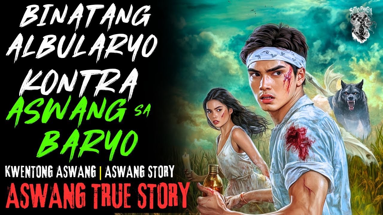 KWENTONG ASWANG | ALBULARYO KONTRA ASWANG SA BARYO NG PANAY | ASWANG STORY | TRUE STORY