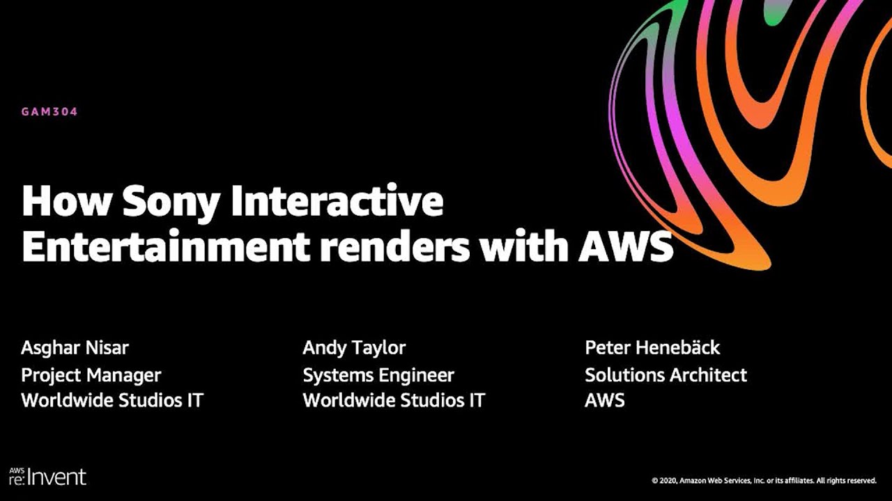 AWS re:Invent 2020: How Sony Interactive Entertainment renders with AWS