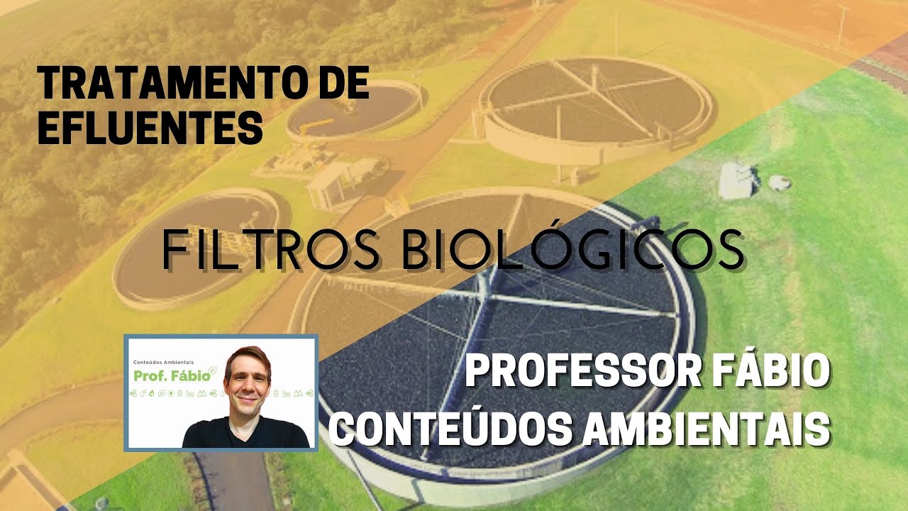 TRATAMENTO DE EFLUENTES POR FILTROS BIOLÓGICOS