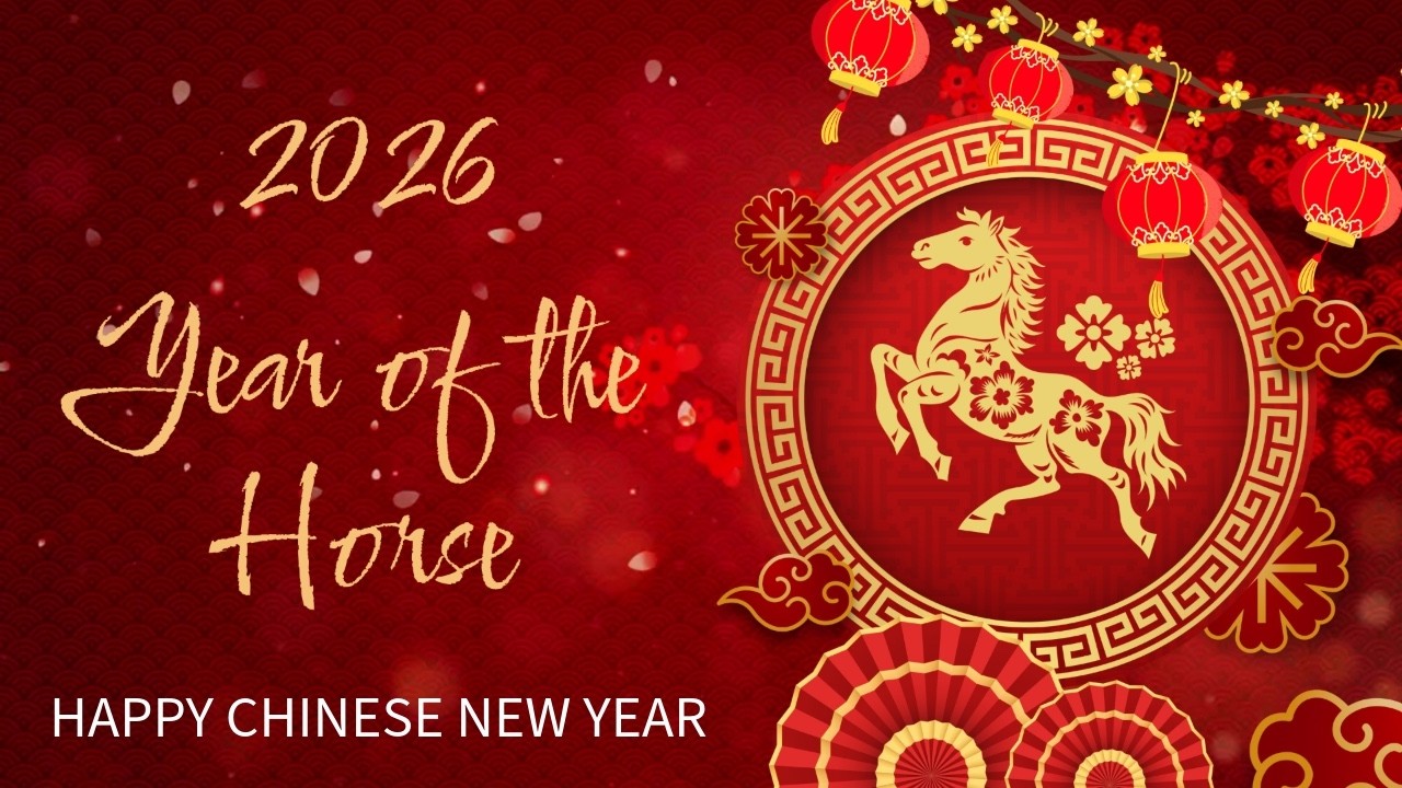 Happy Chinese New Year 2026 | Year of the Fire Horse