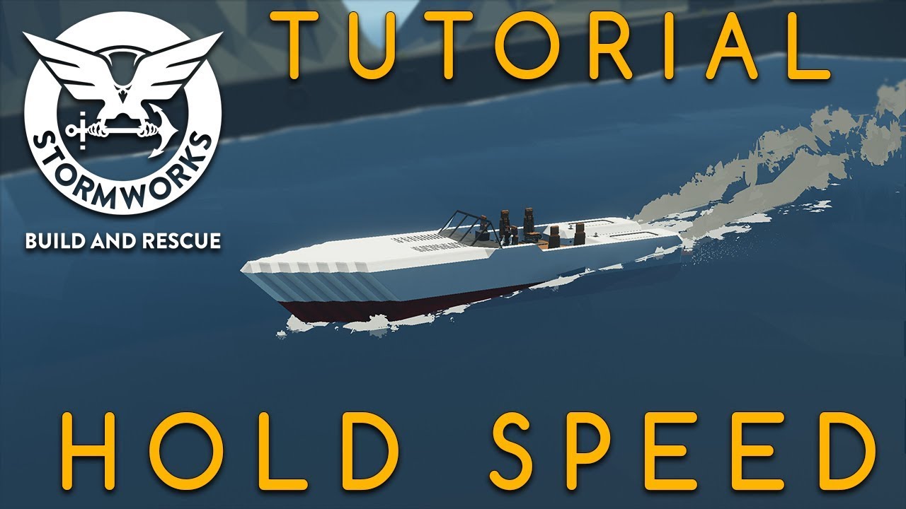 Stormworks Hold Speed Tutorial