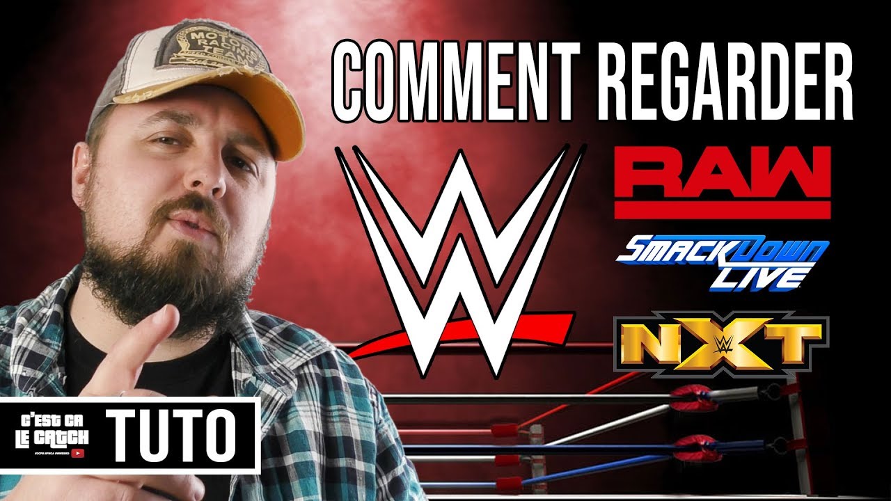 Comment regarder du CATCH : WWE, Raw, Smackdown, PPV, NXT