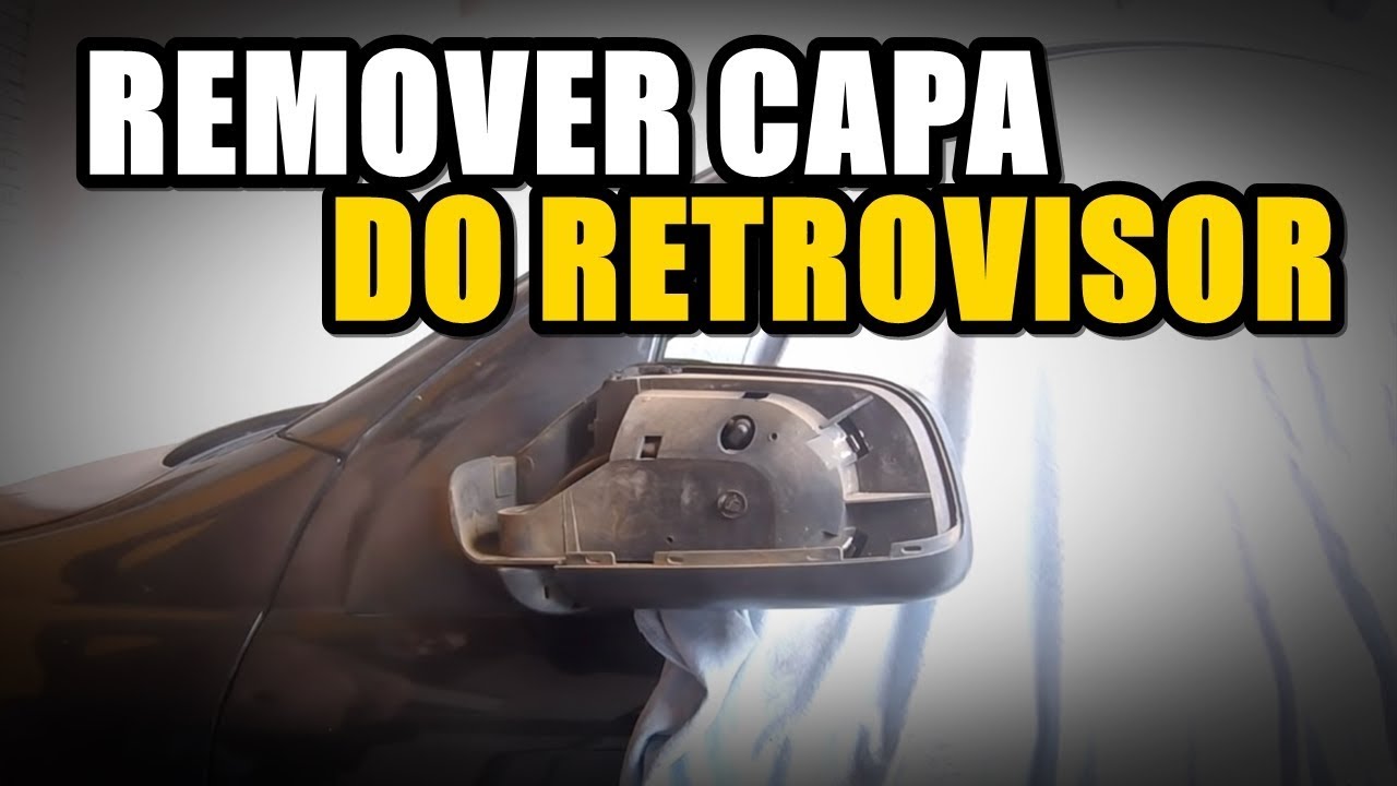 Chevrolet Astra - COMO TIRAR A CAPA DO RETROVISOR