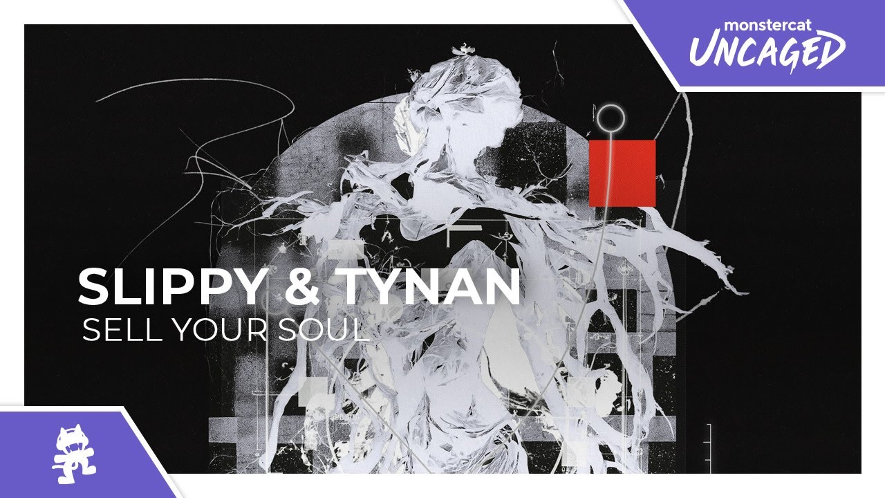 Slippy & TYNAN - Sell Your Soul [Monstercat Release]