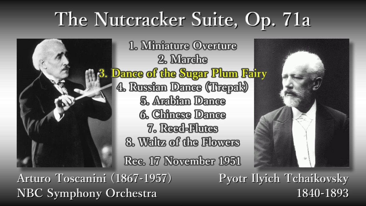 Tchaikovsky: The Nutcracker Suite Toscanini & NBCso (1951) チャイコフスキー バレエ組曲「くるみ割り人形」トスカニーニ