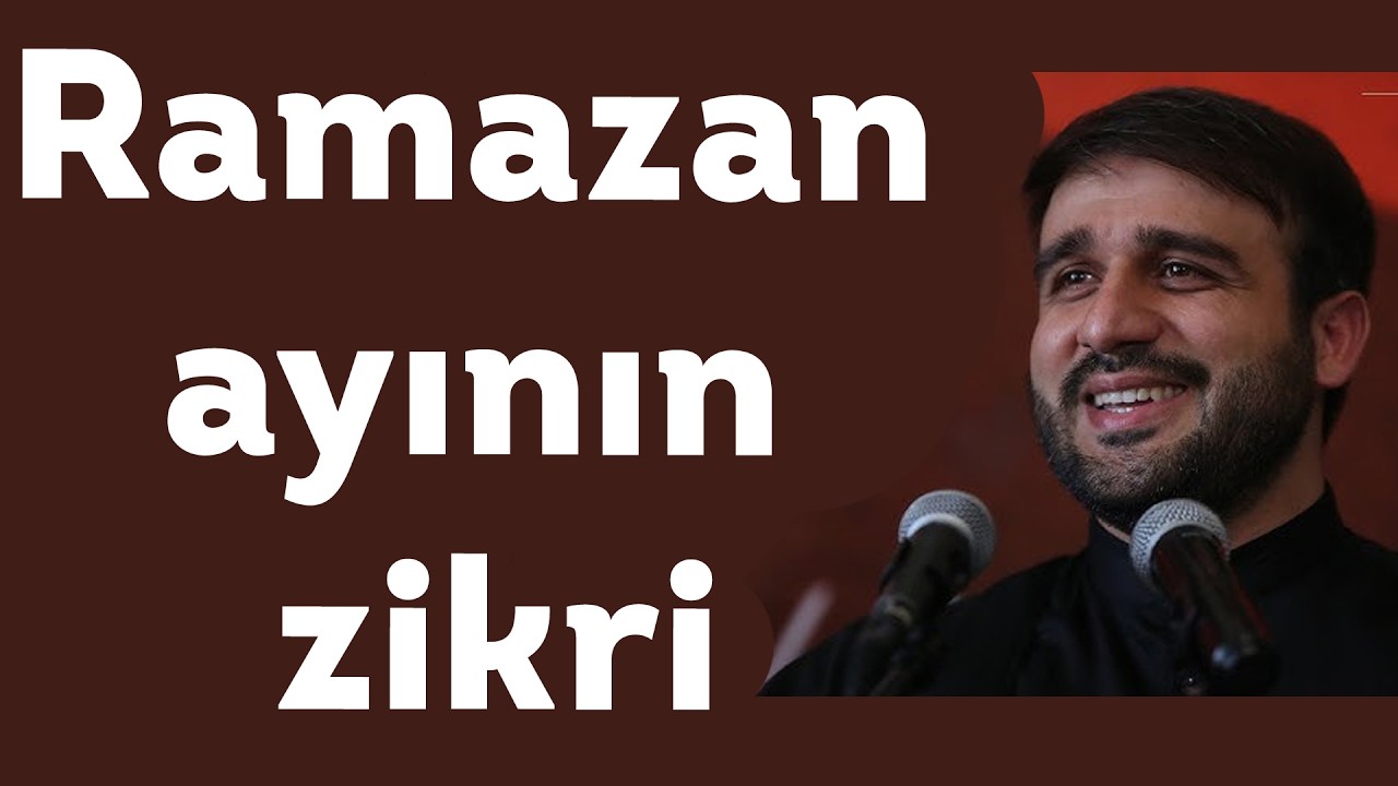 Hacı Ramil - Ramazan ayının zikri - İSTİĞFAR