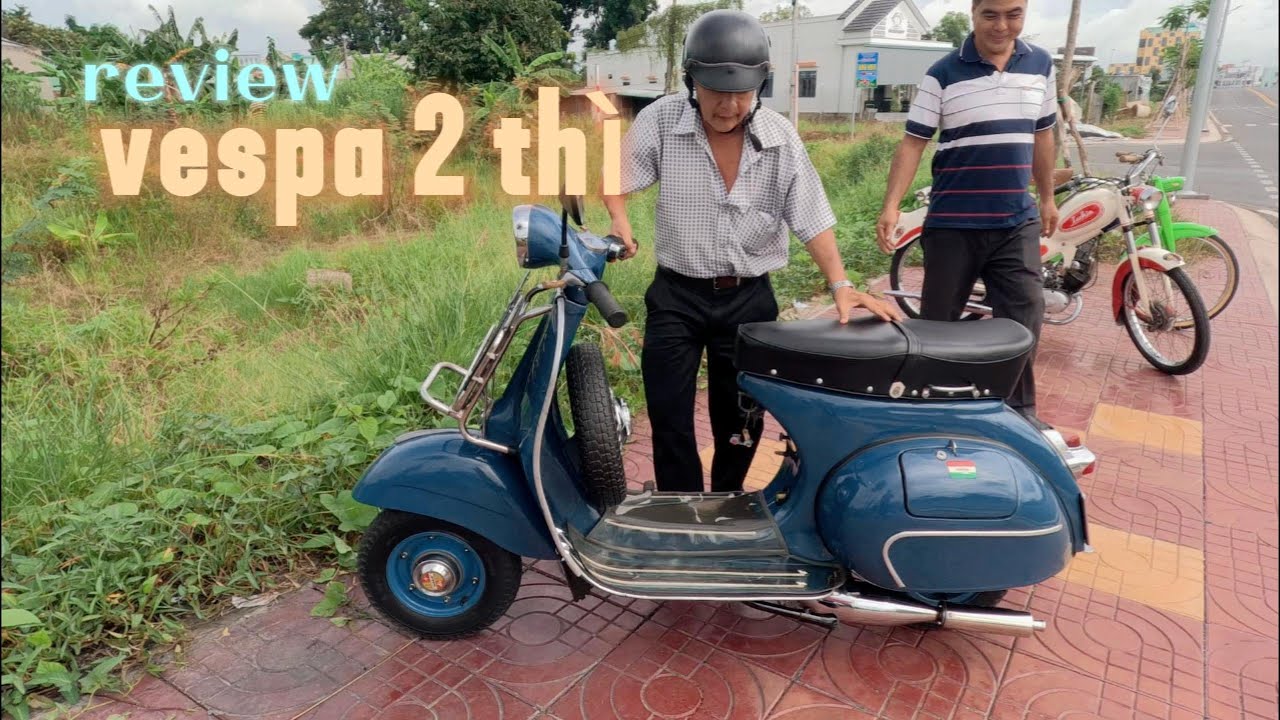 Bình Sa Đéc-Review xe cổ Vespa 2 thì, chính chủ sang tên cho anh em trãi nghiệm