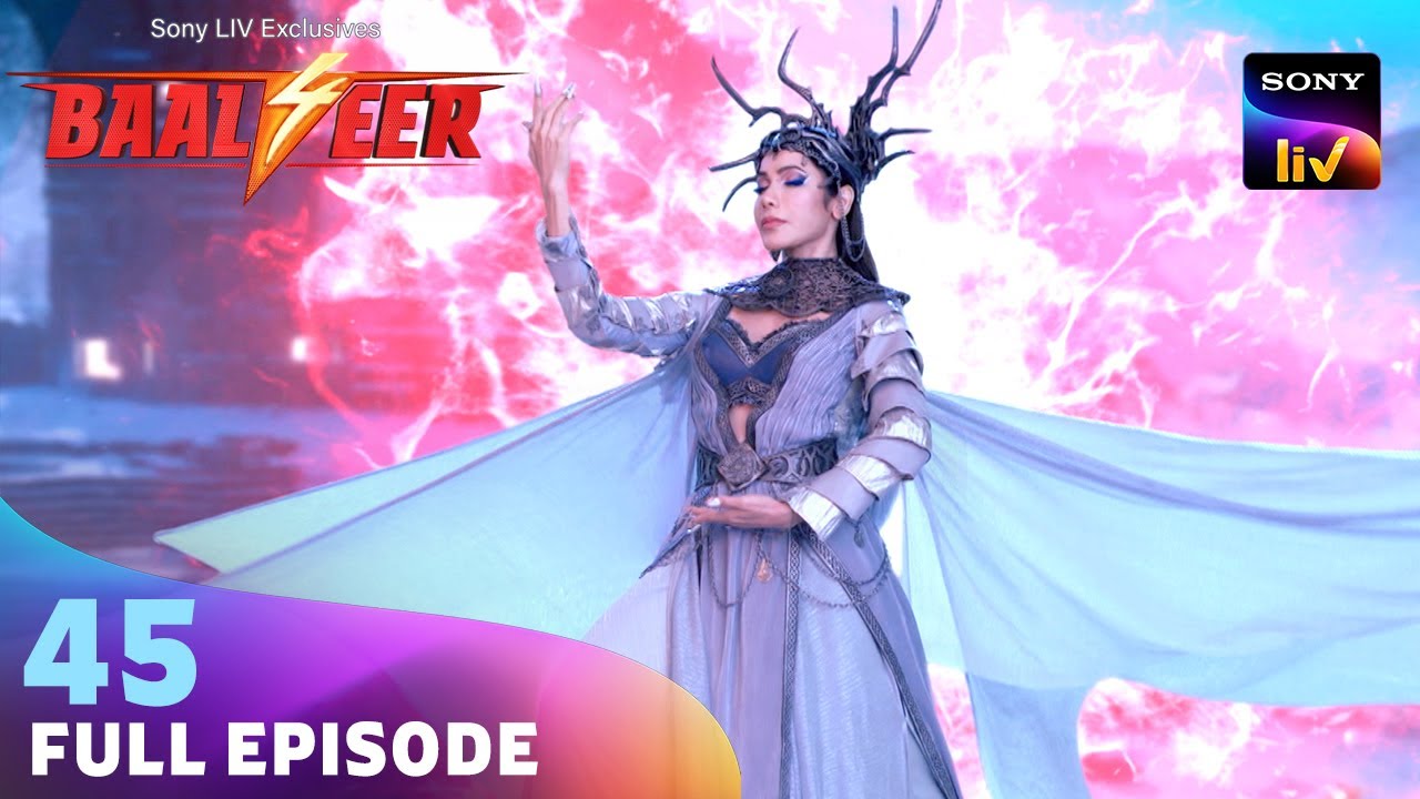 Baalveer Ko Maar Do | Baalveer S4 | Ep 45 | Full Episode