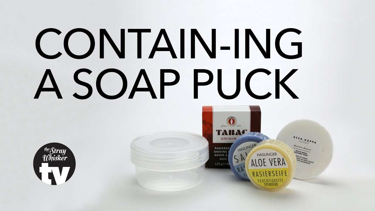 Hard Puck Shaving Soaps & How To Store Them | Stray Whisker TV