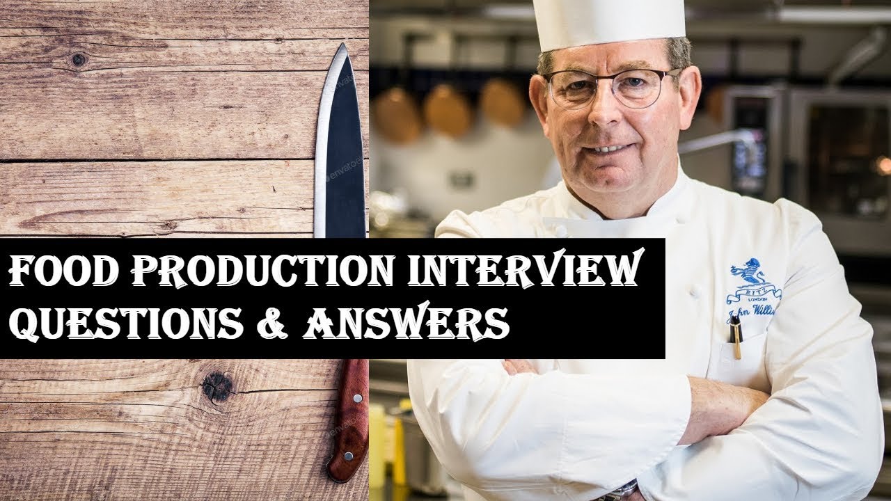 Food Production Interview Questions & Answers II Kitchen Interview