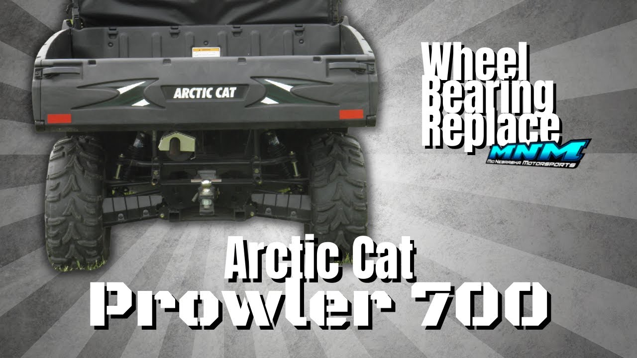 Arctic Cat 700 Prowler XT - XTX Front & Rear Wheel Wheel Bearing Replace - Repair Hub Knuckle