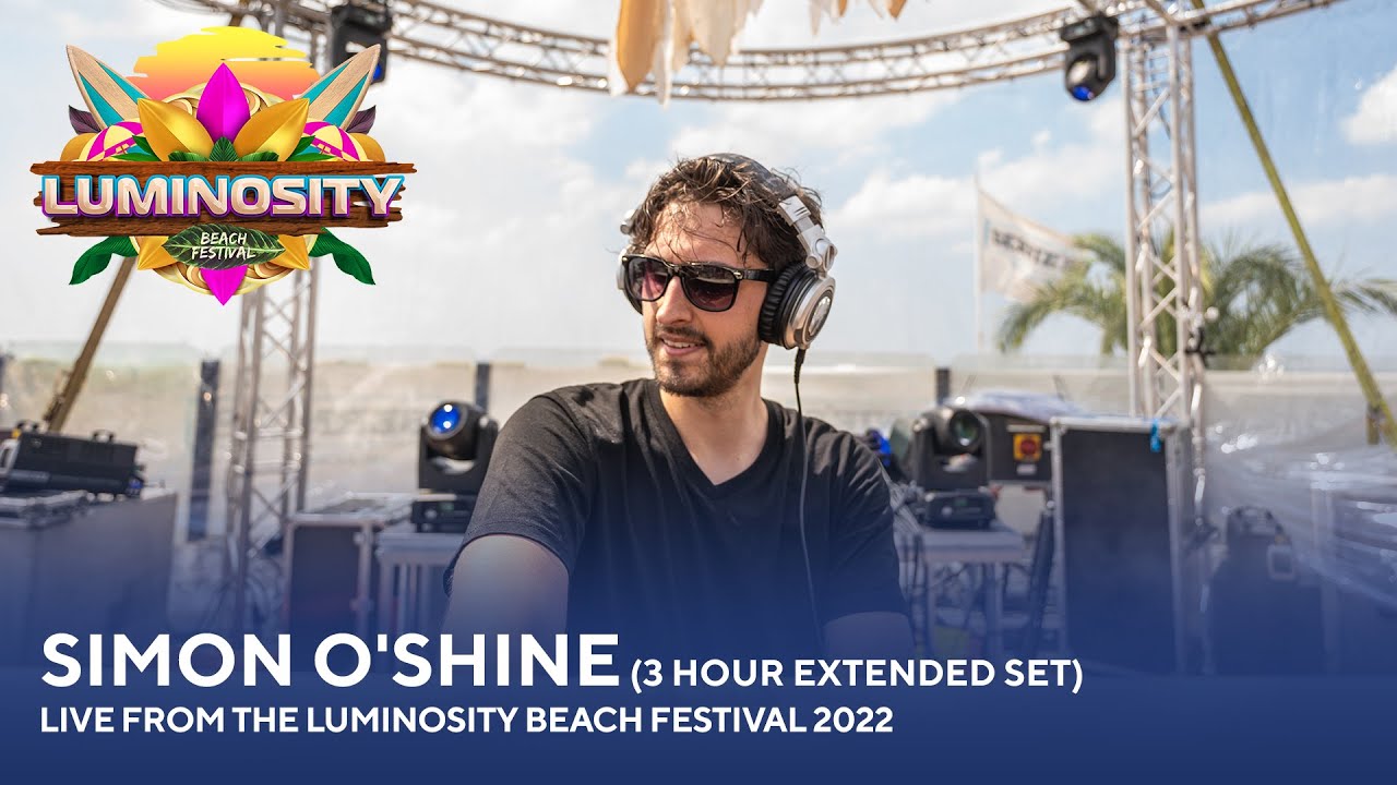 Simon O'Shine (3 Hour Extended Set) - Live from the Luminosity Beach Festival 2022 #LBF22