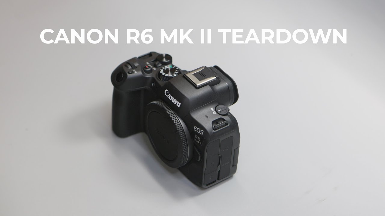 Canon EOS R6 Mk II Teardown